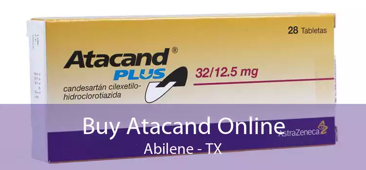 Buy Atacand Online Abilene - TX