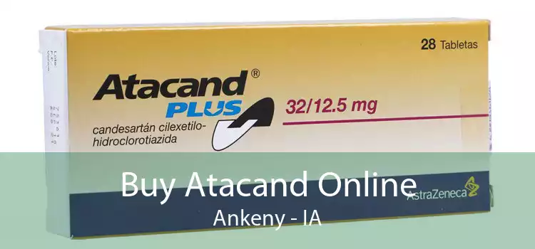 Buy Atacand Online Ankeny - IA