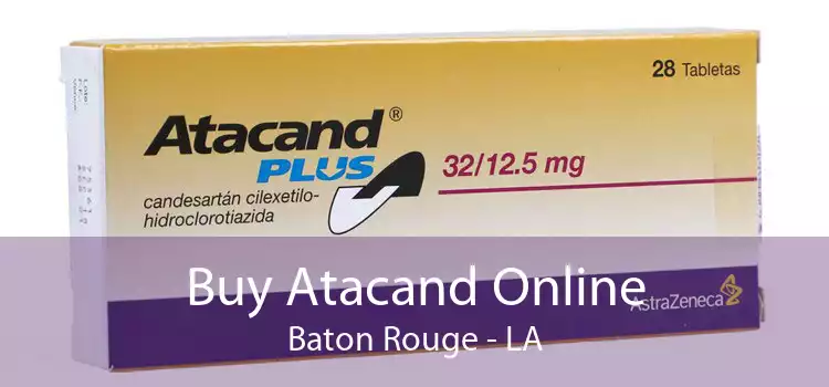Buy Atacand Online Baton Rouge - LA