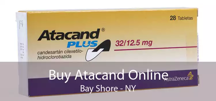 Buy Atacand Online Bay Shore - NY
