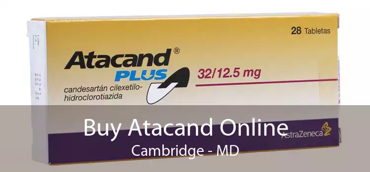 Buy Atacand Online Cambridge - MD