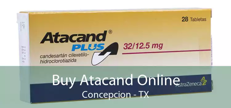 Buy Atacand Online Concepcion - TX