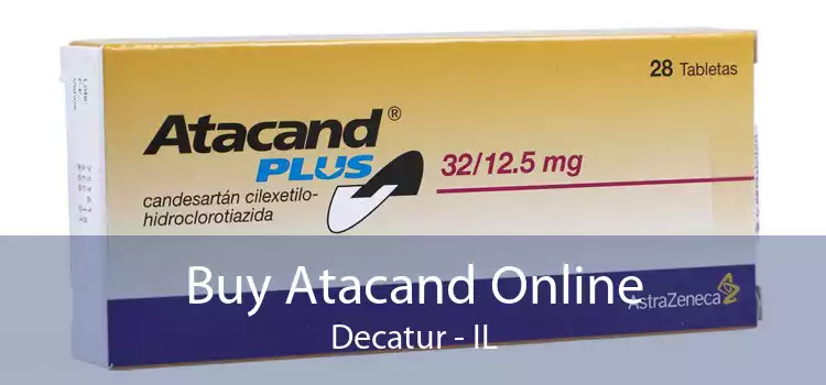 Buy Atacand Online Decatur - IL