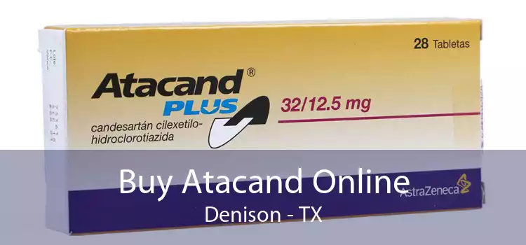 Buy Atacand Online Denison - TX